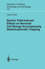Electric Fieldinduced Effects On Neuronal Cell Biology Accompanying Dielectrophoretic Trapping 1st Edition Dr Tjitske Heida Auth