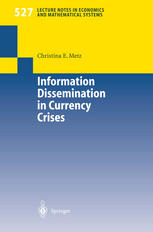 Information Dissemination In Currency Crises 1st Edition Dr Christina E Metz Auth