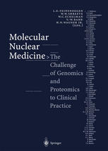 Molecular Nuclear Medicine The Challenge Of Genomics And Proteomics To Clinical Practice 1st Edition Ludwig E Feinendegen