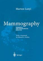 Mammography Diagnosis And Pathological Analysis 1st Edition Dr Dr Marton Lanyi Auth