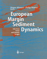 European Margin Sediment Dynamics Sidescan Sonar And Seismic Images 1st Edition J Mienert