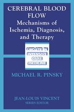 Cerebral Blood Flow Mechanisms Of Ischemia Diagnosis And Therapy 1st Edition Md Michael R Pinsky Auth