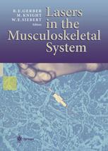 Lasers In The Musculoskeletal System 1st Edition W E Siebert Auth