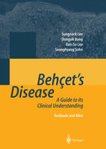 Behets Disease A Guide To Its Clinical Understanding Textbook And Atlas 1st Edition Sungnack Lee Md