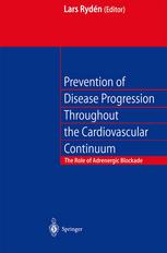 Prevention Of Disease Progression Throughout The Cardiovascular Continuum The Role Of Adrenergic Blockade 1st Edition T Unger Auth