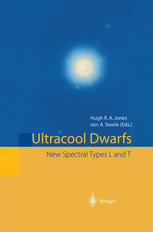 Ultracool Dwarfs New Spectral Types L And T 1st Edition J Liebert Auth