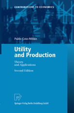 Utility And Production Theory And Applications 2nd Edition Professor Pablo Cotomilln Auth