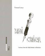 Medicynical Cartoons From The Daily Routine In Medicine 1st Edition Prof Dr Med Volker Lange Auth