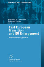 East European Transition And Eu Enlargement A Quantitative Approach 1st Edition Adriana Agapie Auth