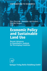 Economic Policy And Sustainable Land Use Recent Advances In Quantitative Analysis For Developing Countries 1st Edition Nico Heerink