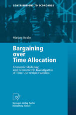 Bargaining Over Time Allocation Economic Modeling And Econometric Investigation Of Time Use Within Families 1st Edition Dr Miriam Beblo Auth
