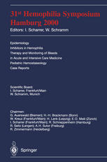 31st Hemophilia Symposium Hamburg 2000 Epidemiology Inhibitors In Hemophilia Therapy And Monitoring Of Bleeds In Acute And Intensive Care Medicine Pediatric Hemostaseology Case Reports 1st Edition I Scharrer Auth
