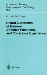 Neural Substrates Of Memory Affective Functions And Conscious Experience 1st Edition C Loeb