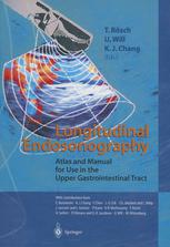 Longitudinal Endosonography Atlas And Manual For Use In The Upper Gastrointestinal Tract 1st Edition W Plies