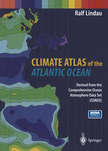 Climate Atlas Of The Atlantic Ocean Derived From The Comprehensive Ocean Atmosphere Data Set Coads 1st Edition Dr Ralf Lindau Auth