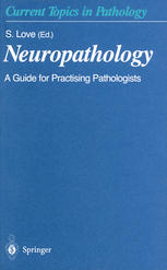 Neuropathology A Guide For Practising Pathologists 1st Edition S Love Auth