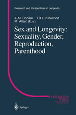 Sex And Longevity Sexuality Gender Reproduction Parenthood 1st Edition T B L Kirkwood