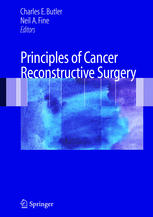 Principles Of Cancer Reconstructive Surgery 1st Edition Neil A Fine Md