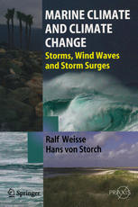 Marine Climate And Climate Change Storms Wind Waves And Storm Surges 1st Edition Dr Ralf Weisse
