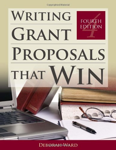 Writing Grant Proposals That Win 4th Edition Deborah Ward