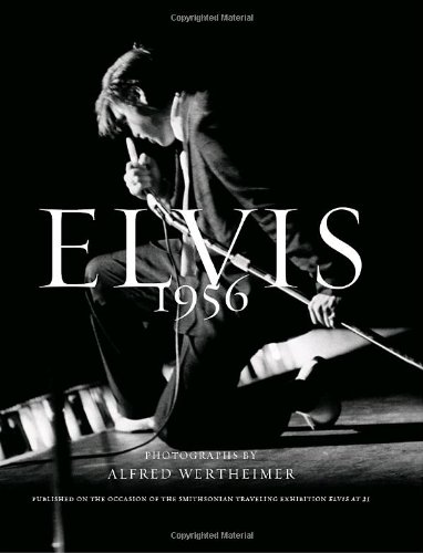 Elvis 1956 1st Edition Alfred Wertheimer Chris Murray E Warren Perry Jr