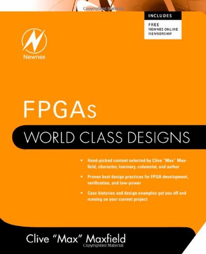 Fpgas World Class Designs 1st Edition Clive Maxfield