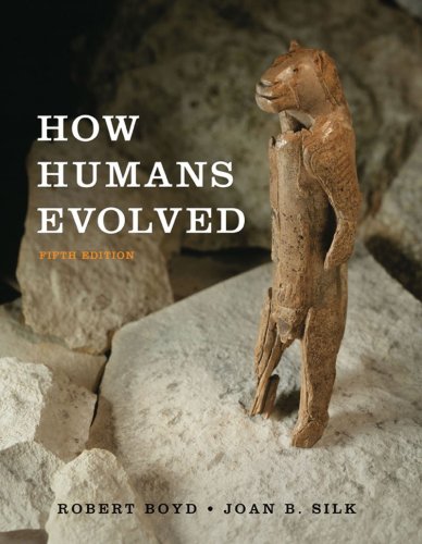How Humans Evolved Fifth Edition Robert Boyd Joan B Silk
