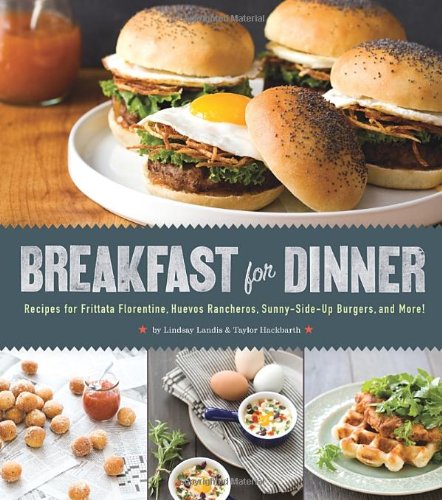Breakfast For Dinner Recipes For Frittata Florentine Huevos Rancheros Sunnysideup Burgers And More Lindsay Landis