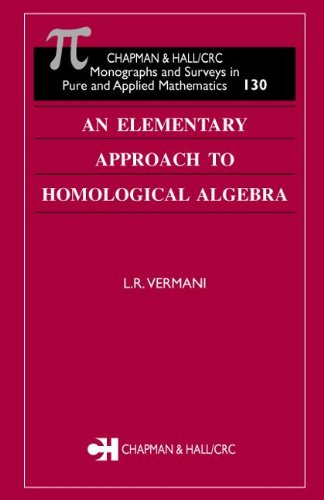 An Elementary Approach To Homological Algebra 1st Edition Lr Vermani