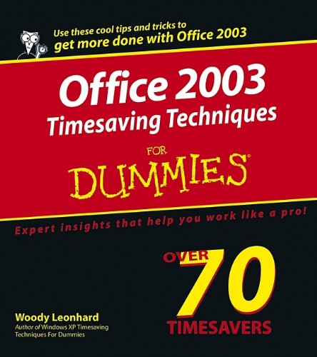 Office 2003 Timesaving Techniques For Dummies 1st Edition Woody Leonhard