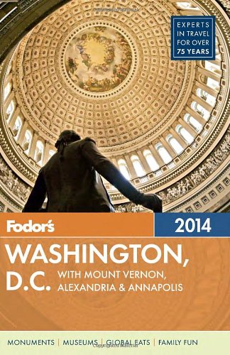 Fodors Washington Dc 2014 With Mount Vernon Alexandria Annapolis Papmap Fodors