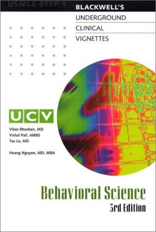 Underground Clinical Vignettes Behavioral Science Classical Clinical Cases For Usmle Step 1 Review 3rd Vikas Bhushan