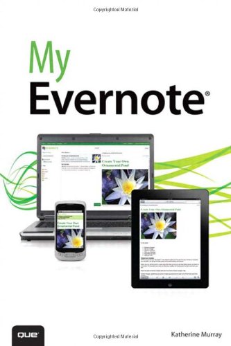My Evernote 1st Edition Katherine Murray
