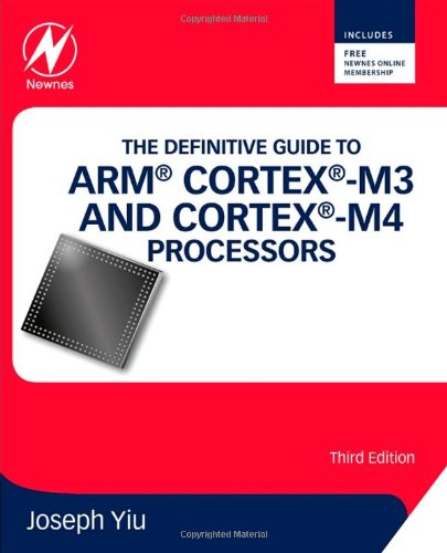 The Definitive Guide To Arm Cortexm3 And Cortexm4 Processors Third Edition 3rd Edition Joseph Yiu