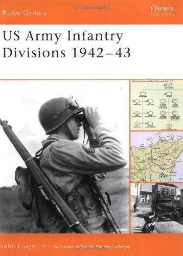 Us Army Infantry Divisions 194243 John Sayen
