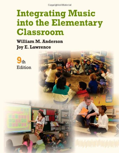 Integrating Music Into The Elementary Classroom 9th Edition William Anderson