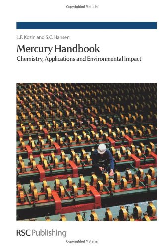 Mercury Handbook Chemistry Applications And Environmental Impact L F Kozin