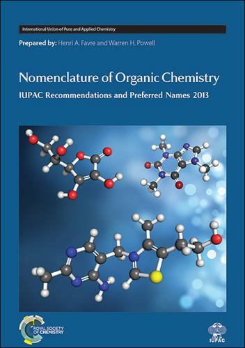 Nomenclature Of Organic Chemistry Iupac Recommendations And Preferred Names 2013 Favre Henri A Powell Warren H