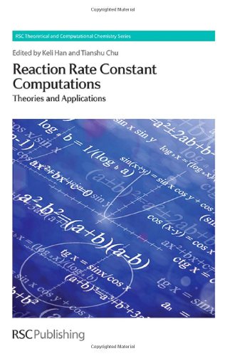 Reaction Rate Constant Computations Theories And Applications Keli Han