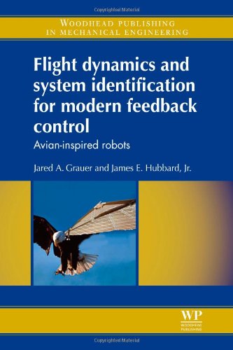 Flight Dynamics And System Identification For Modern Feedback Control Avianinspired Robots Jared A Grauer