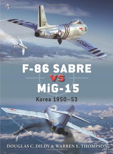 F86 Sabre Vs Mig15 Korea 195053 Doug Dildy Jim Laurier