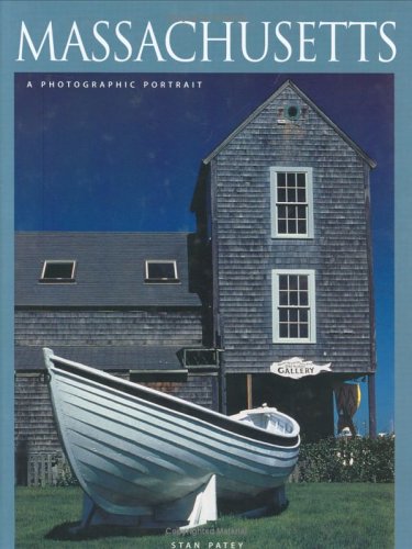 Massachusetts A Photographic Portrait Stan Patey Alan Murtagh