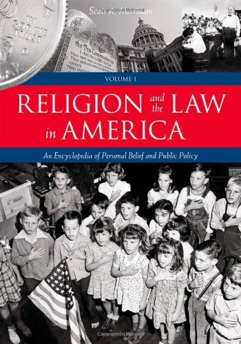Religion And The Law In America An Encyclopedia Of Personal Belief And Public Policy 1st Edition Scott A Merriman