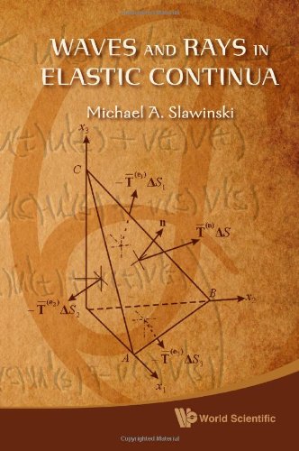 Waves And Rays In Elastic Continua 2nd Edition Michael A Slawinski
