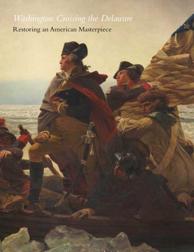 Washington Crossing The Delaware Restoring An American Masterpiece Metropolitan Museum Of Art Bulletin Carrie Rebora Barratt