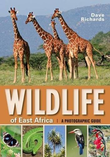Wildlife Of East Africa A Photographic Guide Dave Richards