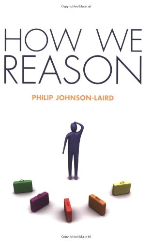 How We Reason Philip Johnsonlaird