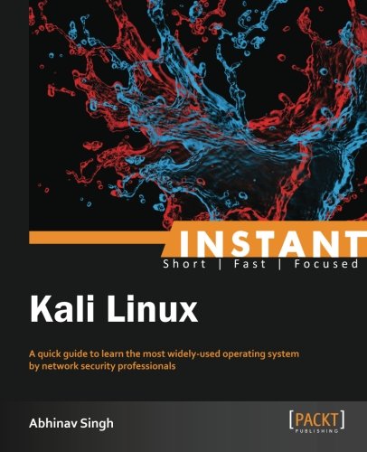 Instant Kali Linux Abhinav Singh