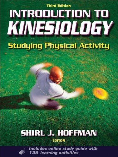 Introduction To Kinesiology Studying Physical Activity 3rd Shirl J Hoffman