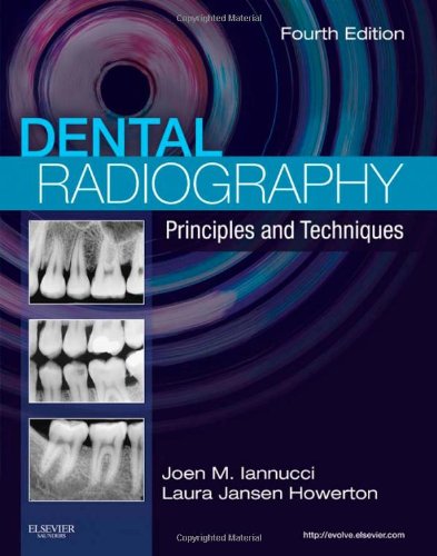 Dental Radiography Principles And Techniques 4e 4th Edition Joen Iannucci Dds Ms